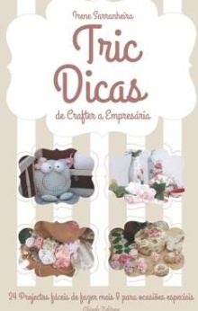 Tric Dicas - de Crafter a Empresária