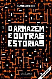 O Armazém e Outras Estórias