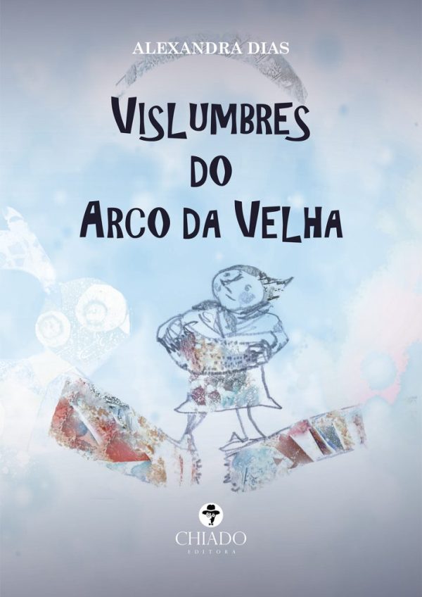 Vislumbres do Arco da Velha