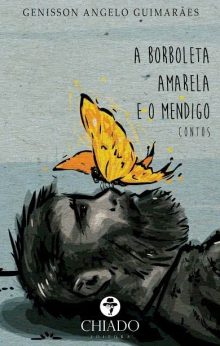 A Borboleta Amarela e o Mendigo