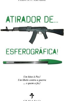 Atirador... de Esferográfica!