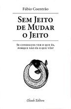 Sem Jeito de Mudar o Jeito