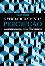 A Verdade da Minha Percepção