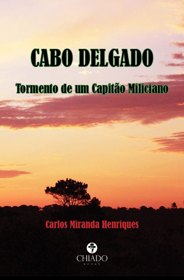 Cabo Delgado - Tormento de um capitão miliciano