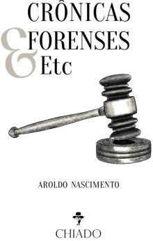 Crônicas Forenses & Etc