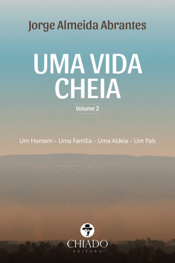 Uma Vida Cheia, Vol. II