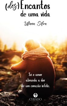 (Des)Encantos de uma Vida