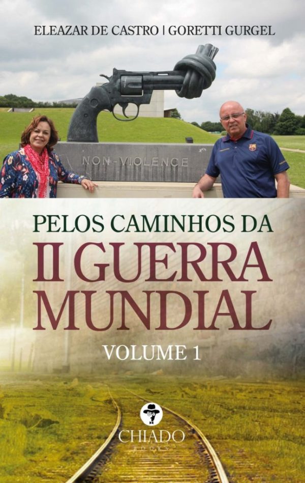 Pelos caminhos da II Guerra Mundial