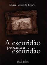 A Escuridão Procura a  Escuridão
