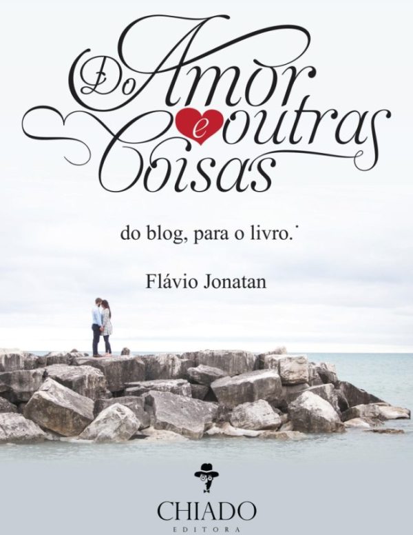 Do Amor e Outras Coisas