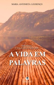 A Vida em Palavras - Ser Poeta é ser tudo e nada ser