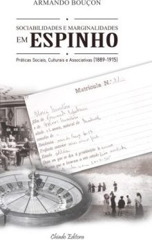 Sociabilidades e Marginalidades em Espinho