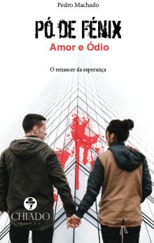 Pó de Fénix - Amor e Ódio