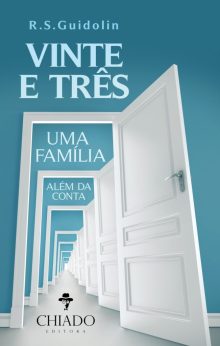 Vinte e três: uma família além da conta