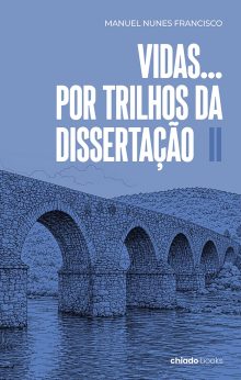 VIDAS... Por trilhos da dissertação II
