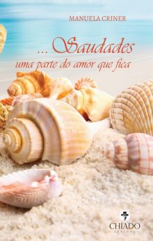 Saudades… uma parte do amor que fica