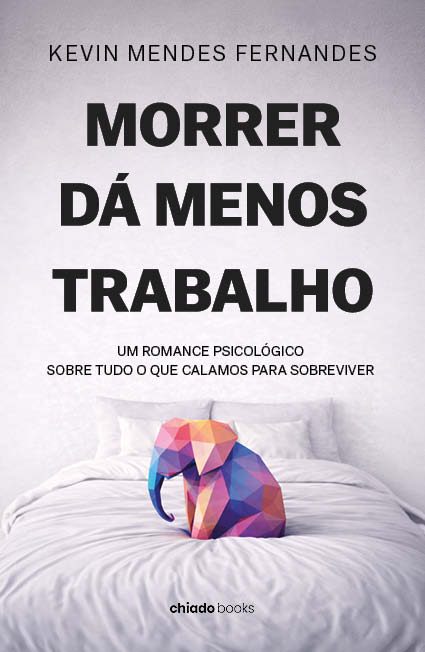 Morrer Dá Menos Trabalho