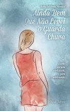 Ainda bem que não Levei o Guarda-Chuva