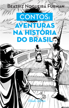 Contos: Aventuras na História do Brasil