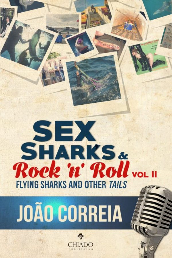 Sex, Sharks and Rock and Roll - II