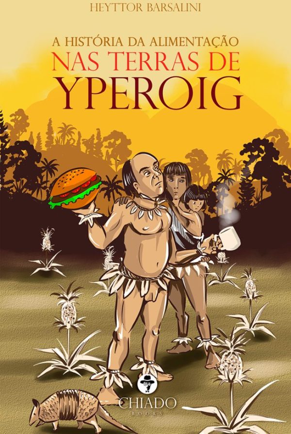 A HISTÓRIA DA ALIMENTAÇÃO NAS TERRAS DE YPEROIG