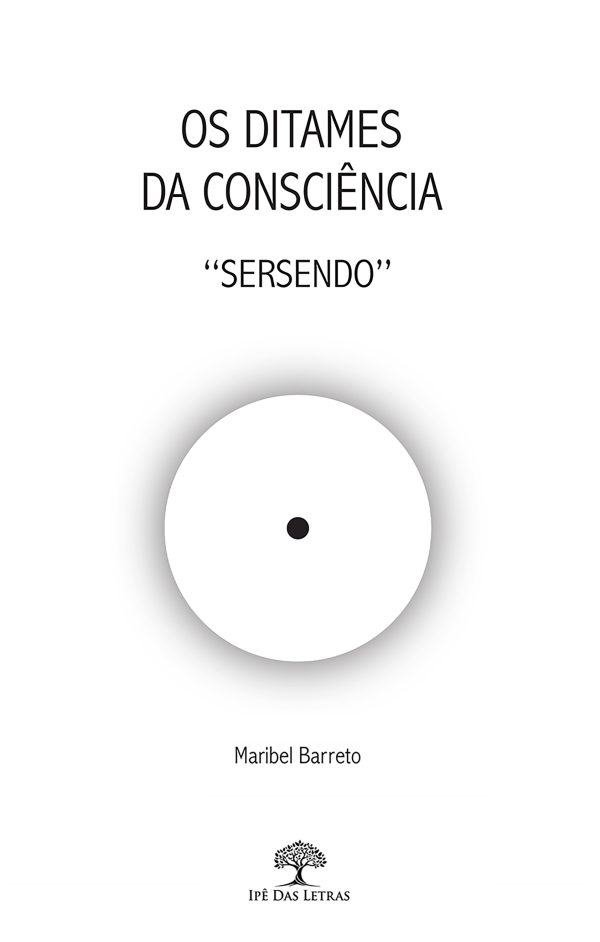 Os Ditames da Consciência: Sersendo - a vivência do tornar-Se