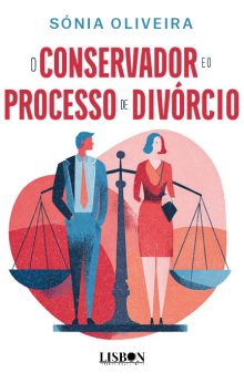 O CONSERVADOR E O PROCESSO DE DIVÓRCIO