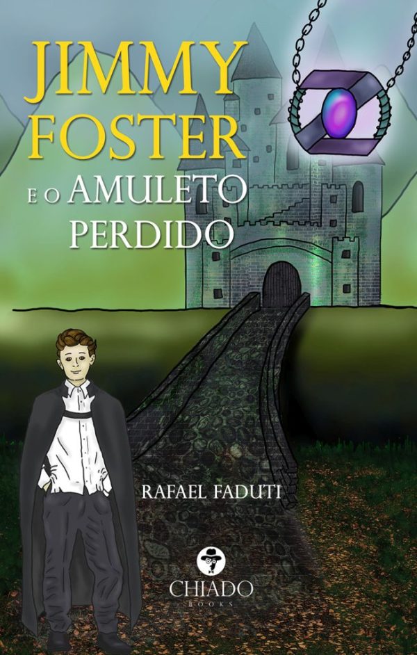 Jimmy Foster e o Amuleto Perdido