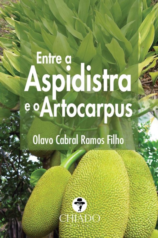 Entre a Aspidistra e o Artocarpus