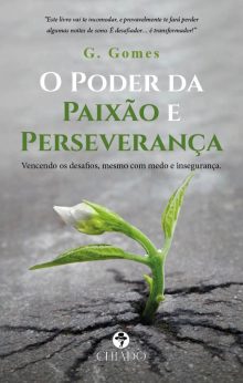 O Poder da Paixão e Perseverança