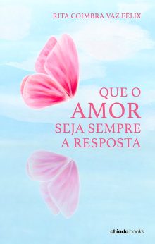 Que o amor seja sempre a resposta