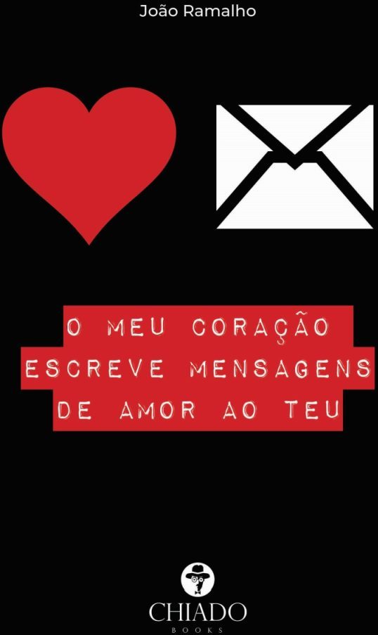 O meu coração escreve mensagens de amor ao teu