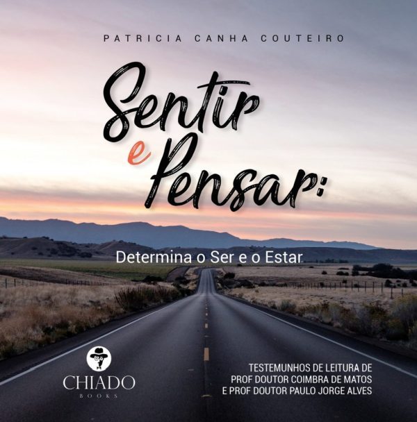 Sentir e Pensar: determina o ser e o estar