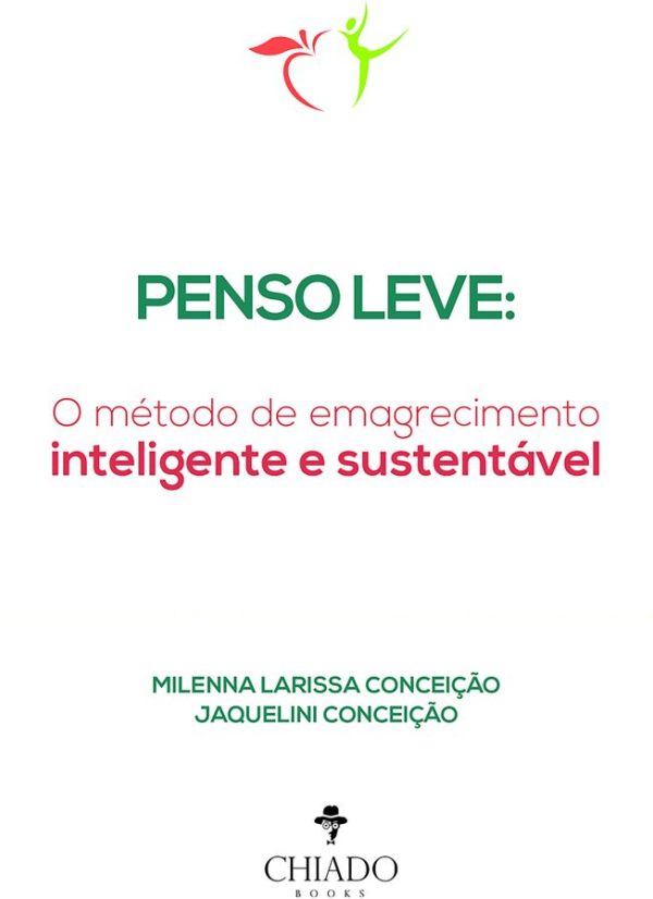 Penso Leve - O método de emagrecimento inteligente e sustentável