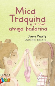 Mica Traquina e a nova Amiga Bailarina