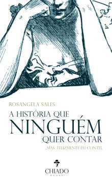 A história que ninguém quer contar