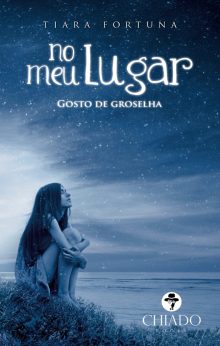 No meu lugar - Gosto de groselha