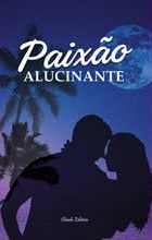 Paixão Alucinante