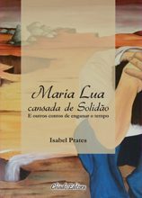 Maria Lua cansada de Solidão