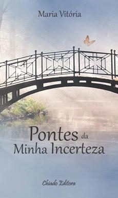 Pontes da Minha Incerteza