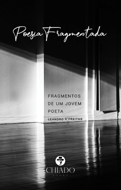 Poesia Fragmentada, Fragmentos de um Jovem Poeta