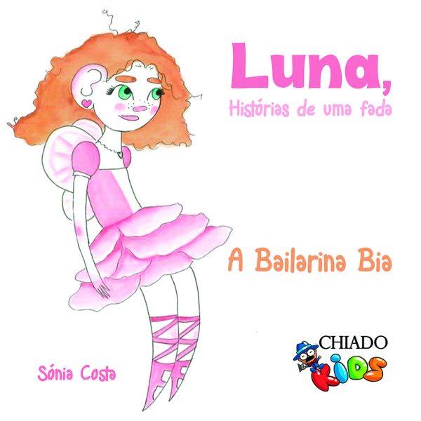 Luna, Histórias de uma fada - A Bailarina Bia