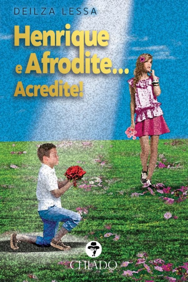 Henrique e Afrodite...Acredite!