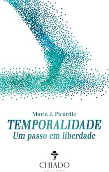 Temporalidade - Um passo em liberdade