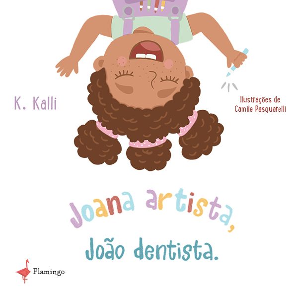 Joana artista, João dentista