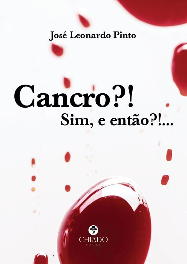 Cancro?! Sim, e então?!...