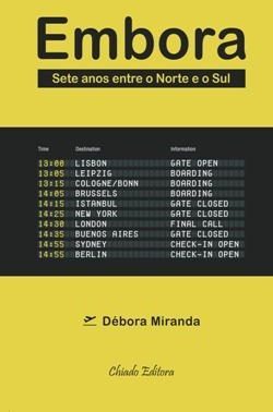 Embora - Sete anos entre o Norte e o Sul