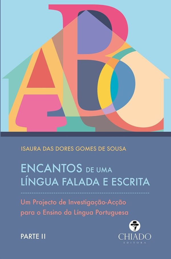 Encantos de uma Língua Falada e Escrita - Vol. II
