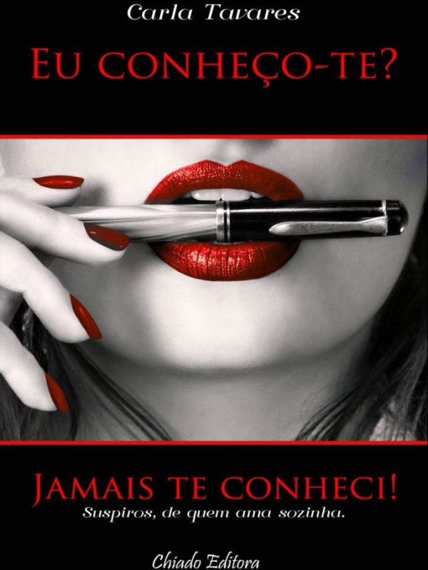 Eu conheço-te? Jamais te Conheci!
