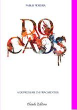 Do Caos - a depressão em fragmentos